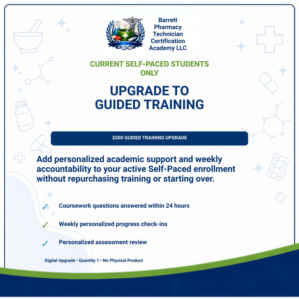 Upgrade: Self-Paced to Guided Pharmacy Technician Certification Package