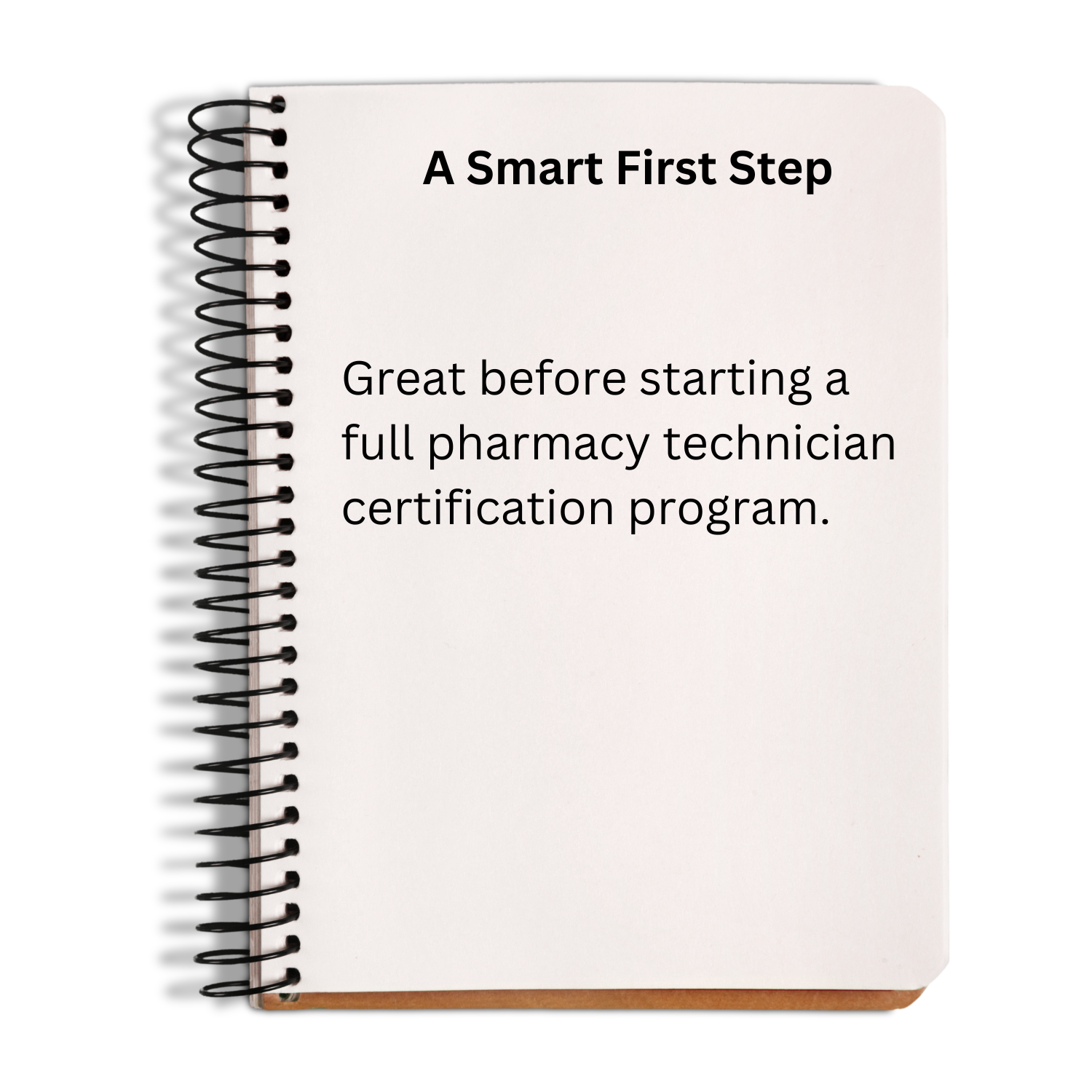 Notebook with text about a smart first step for pharmacy technician certification on a white background