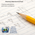 Pencil on a piece of paper with mathematical calculations and text about pharmacy math survival pack.