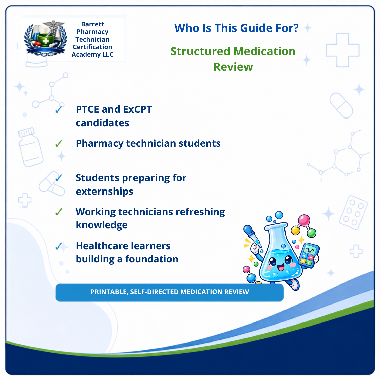 Promotional graphic for a Barrett Pharmacy Technician Certification Academy LLC printable self-directed medication review guide. The white and blue flyer includes the organization's logo, headings, a bulleted list of target audiences, and cartoon lab illustrations such as a beaker, pill bottle, and smiling test tube.