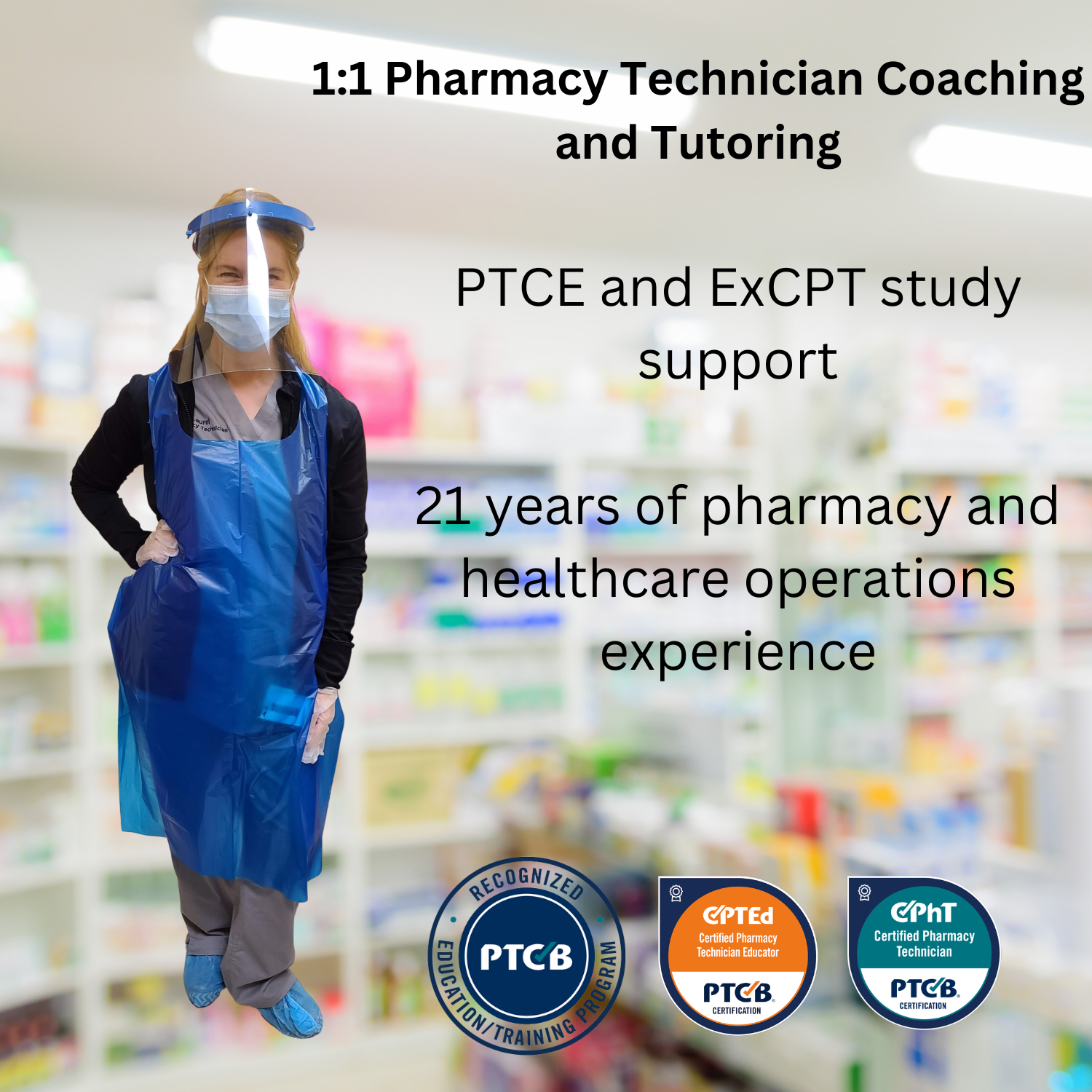Person in a pharmacy setting wearing protective gear with text about pharmacy technician coaching and tutoring services.