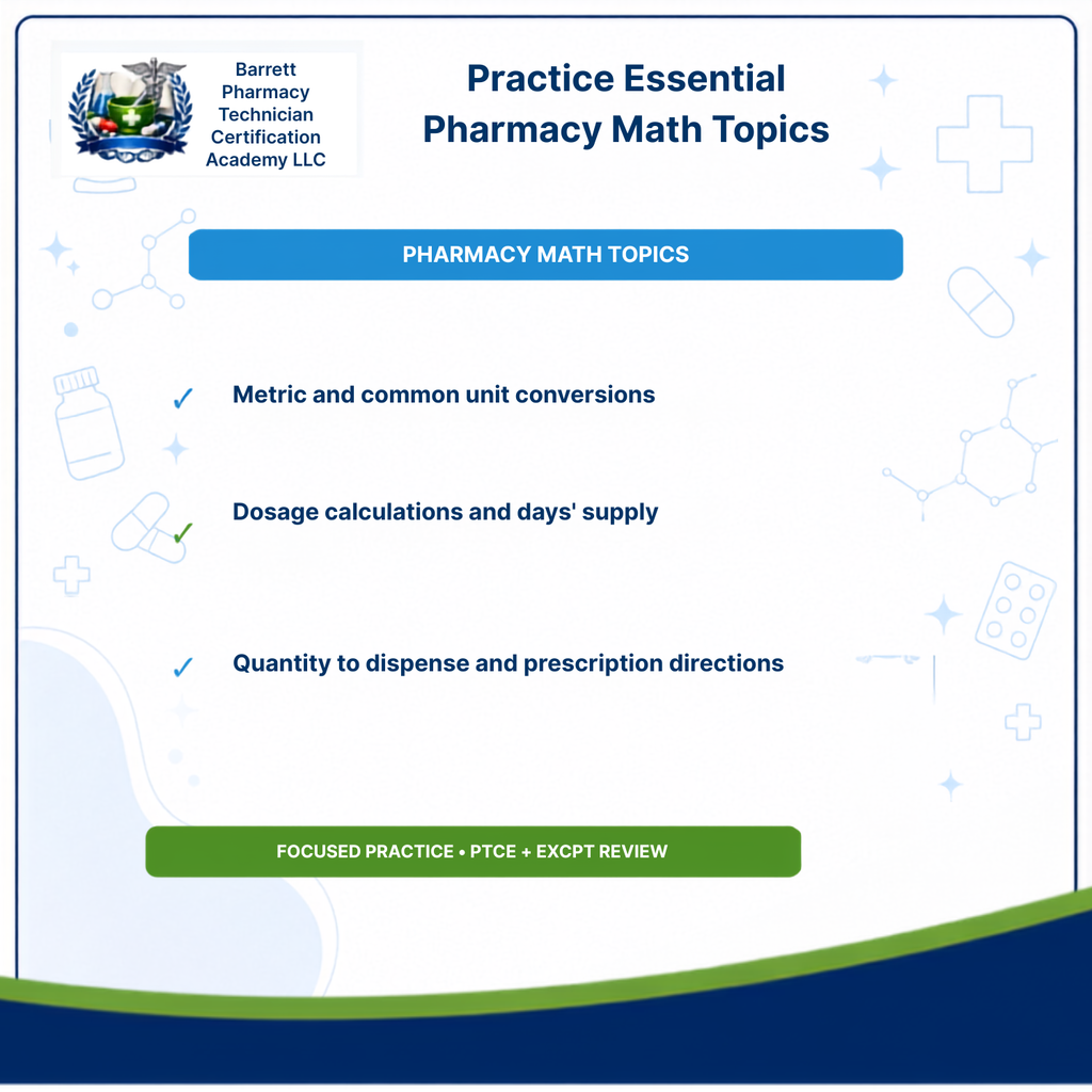 A digital promotional graphic for a pharmacy math study resource. The design features a white background with a blue header reading 'Practice Essential Pharmacy Math Topics' and a white logo for 'Barrett Pharmacy Technician Certification Academy LLC' in the top-left corner.