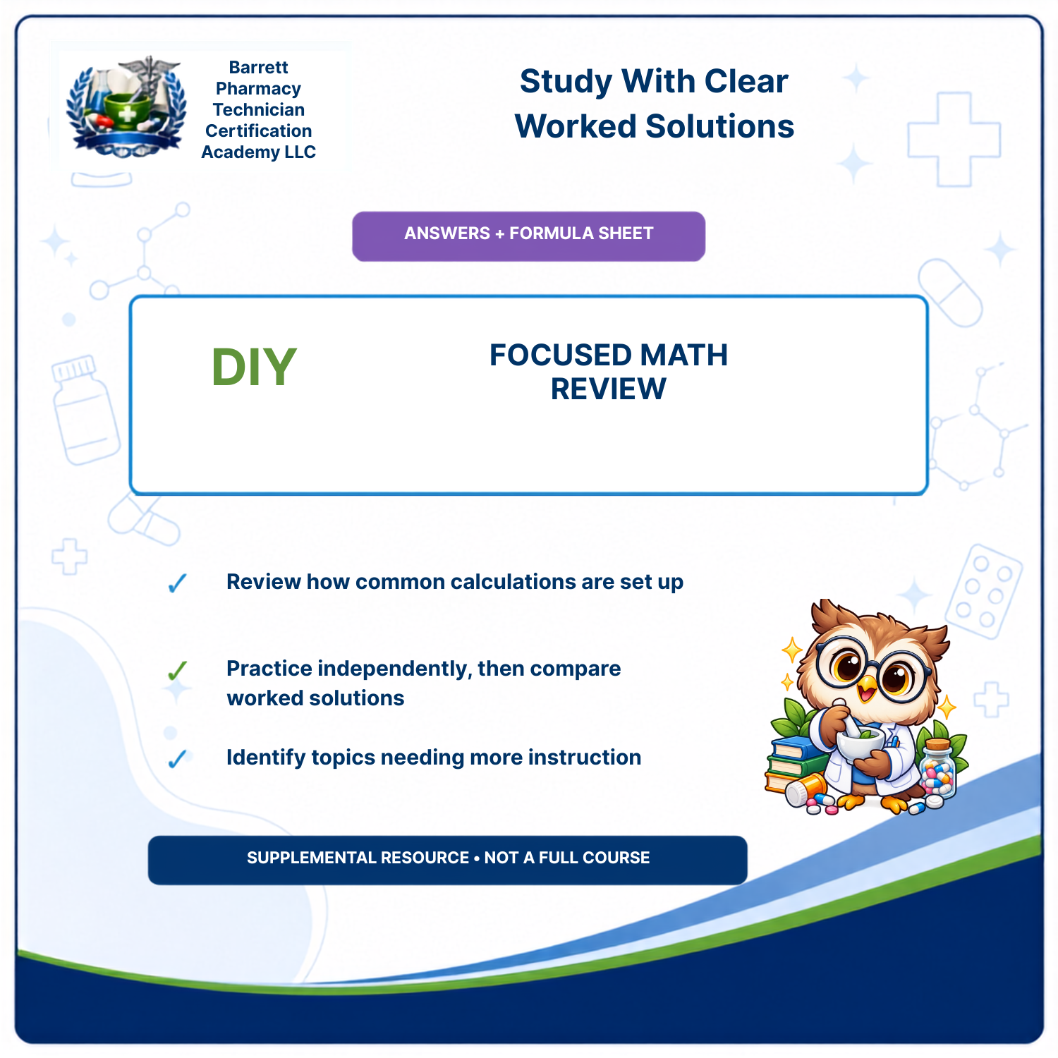 A digital cover page for a study resource titled 'Study With Clear Worked Solutions' by Barrett Pharmacy Technician Certification Academy LLC. The page features a white background with blue and purple accents, mathematical formula graphics, a cartoon owl character, and text reading 'DIY FOCUSED MATH REVIEW' and 'ANSWERS + FORMULA SHEET'.