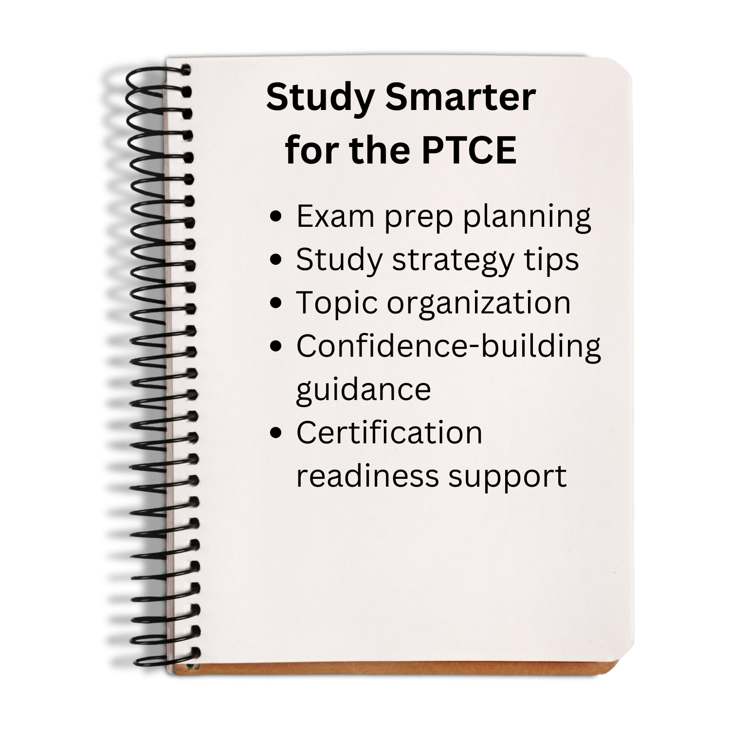 Notebook titled 'Study Smarter for the PTCE' with text on exam preparation and study strategies.