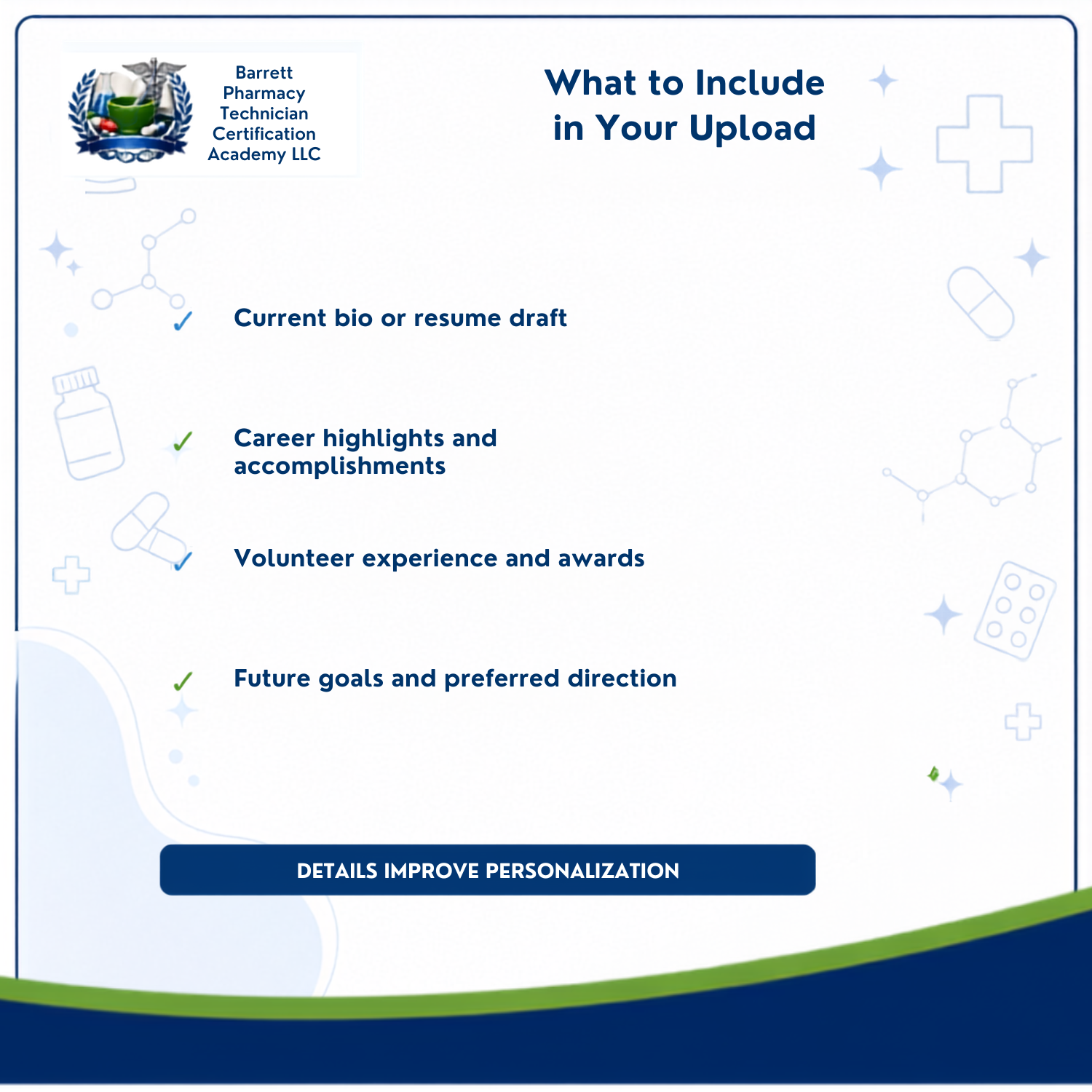 A digital informational graphic with the title 'What to Include in Your Upload' and a list of included items: current bio or resume draft, career highlights and accomplishments, volunteer experience and awards, and future goals and preferred direction. The Barrett Pharmacy Technician Certification Academy LLC logo appears in the upper left, with medical-themed icons scattered around a white background and dark blue accents.