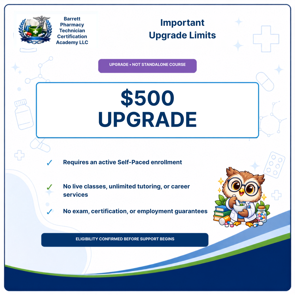 A digital graphic titled 'Important Upgrade Limits' from Barrett Pharmacy Technician Certification Academy LLC, advertising a '$500 UPGRADE' with bullet points about enrollment requirements and disclaimers, plus a cartoon owl illustration.