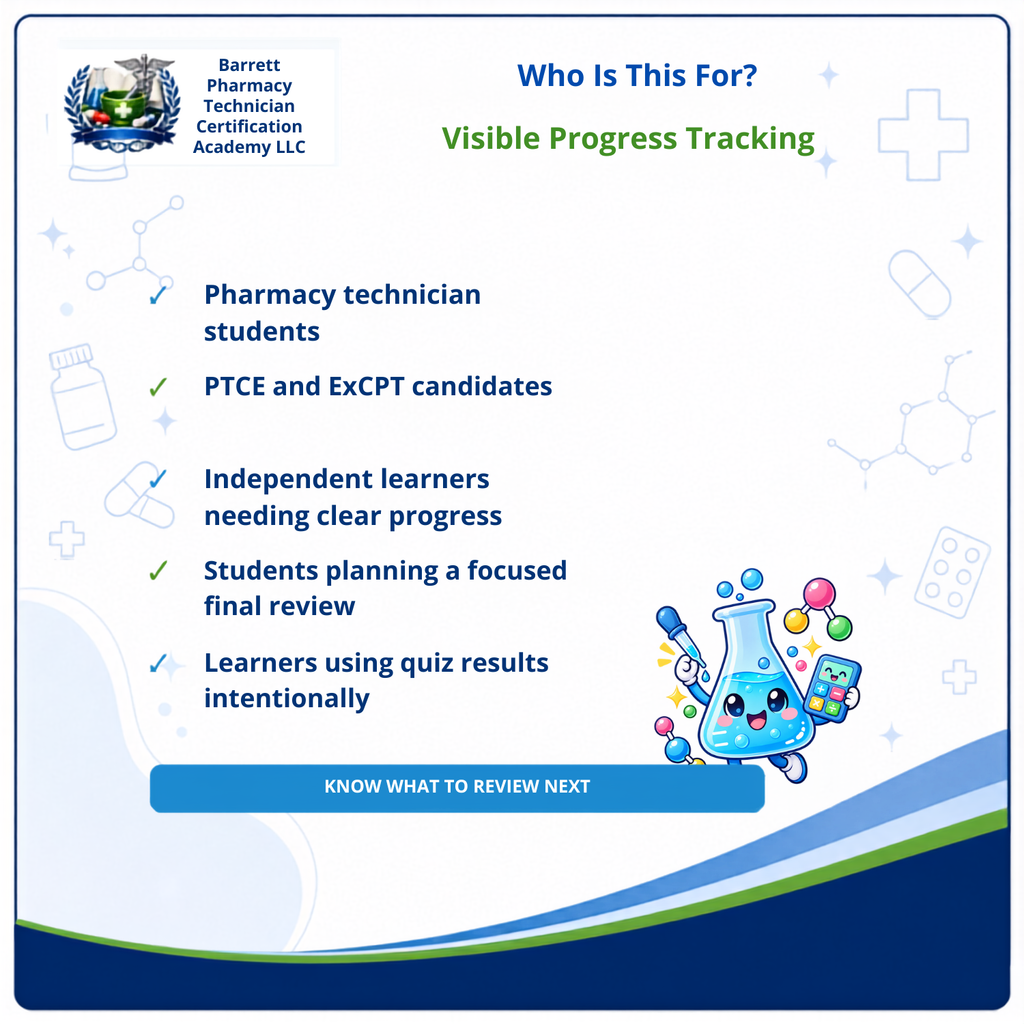 A digital informational graphic titled 'Who Is This For? Visible Progress Tracking' for Barrett Pharmacy Technician Certification Academy LLC. The white background lists target groups such as pharmacy technician students, PTCE and ExCPT candidates, and independent learners needing clear progress review.