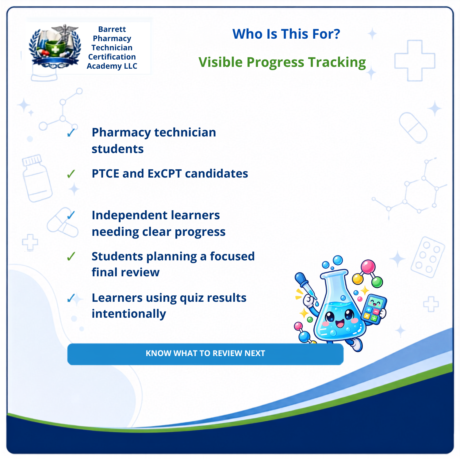 A digital informational graphic titled 'Who Is This For? Visible Progress Tracking' for Barrett Pharmacy Technician Certification Academy LLC. The white background lists target groups such as pharmacy technician students, PTCE and ExCPT candidates, and independent learners needing clear progress review.