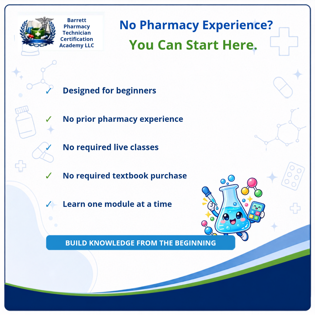 Promotional graphic for Barrett Pharmacy Technician Certification Academy LLC, featuring the school logo, the headline 'No Pharmacy Experience? You Can Start Here,' a bulleted list of beginner-friendly features, and a cartoon pill character on a white background with blue and green accents.